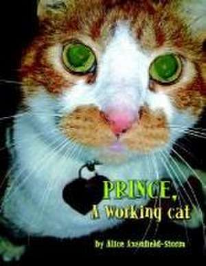 Prince, A Working cat de Alice Axenfield-Storm
