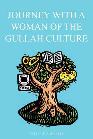 Journey with a Woman of the Gullah Culture de Nellie Homemaker