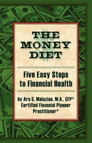 The Money Diet de Ara G. Malazian