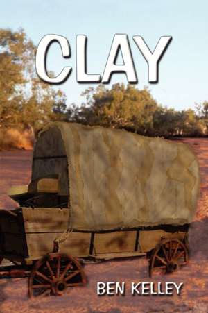 Clay de Ben Kelley