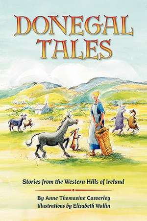 Donegal Tales de Anne Thomasine Casserley