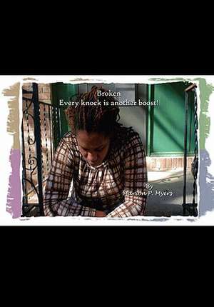 Broken de Marion P. Myers