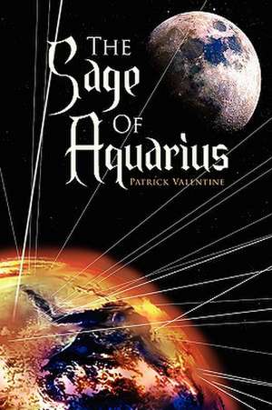 The Sage of Aquarius de Patrick Valentine