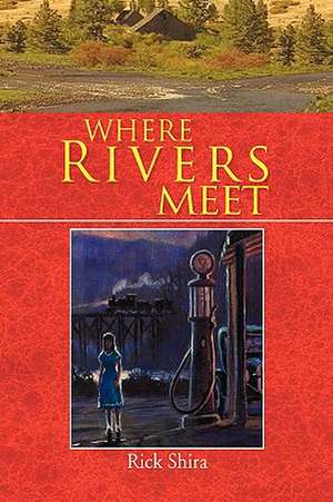 Shira, R: Where Rivers Meet