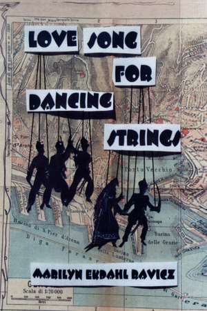 Love Song for Dancing Strings de Marilyn Ekdahl Ravicz