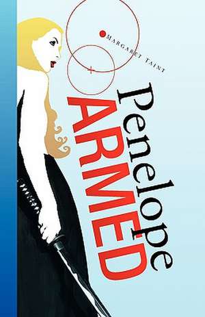 Penelope Armed de Margaret Taint