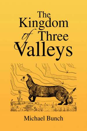 The Kingdom of Three Valleys de Michael Bunch