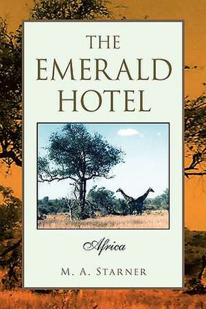 The Emerald Hotel de M. A. Starner