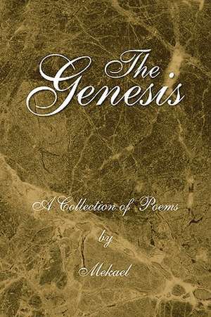 The Genesis de Mekael