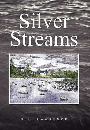 Silver Streams de R. a. Lawrence