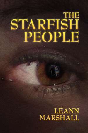 The Starfish People de Leann Marshall