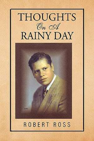 Thoughts on a Rainy Day de Robert Ross