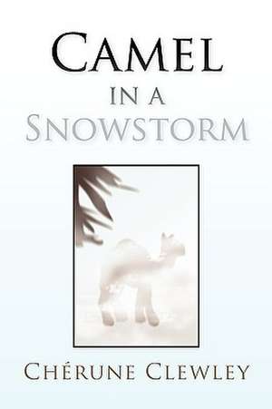 Camel in a Snowstorm de Chrune Clewley