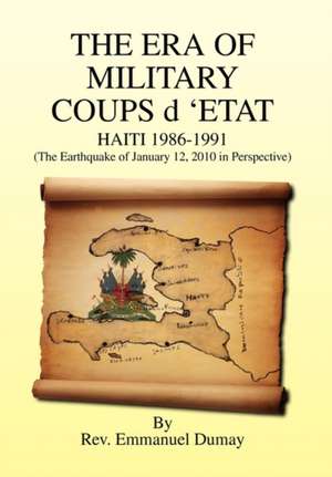 The Era of Military Coups D 'Etat de Rev Emmanuel Dumay