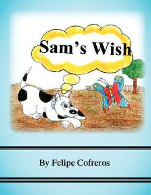 Sam's Wish de Felipe Cofreros