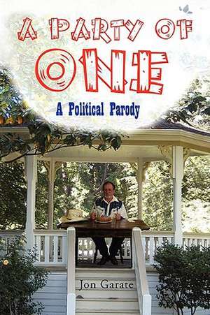 A Party of One de Jon Garate