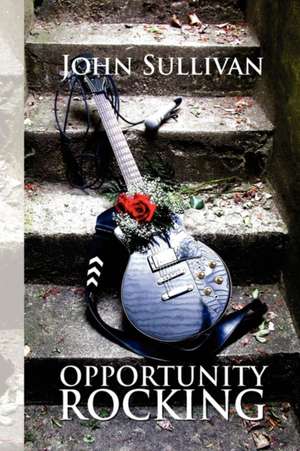 Opportunity Rocking de John Sullivan