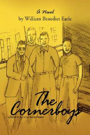 The Cornerboys de William Benedict Earle