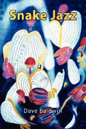 Baldwin, D: Snake Jazz