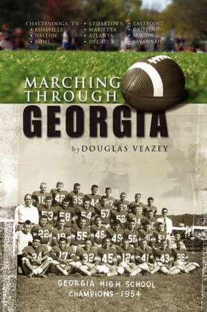 Marching Through Georgia de Douglas Veazey