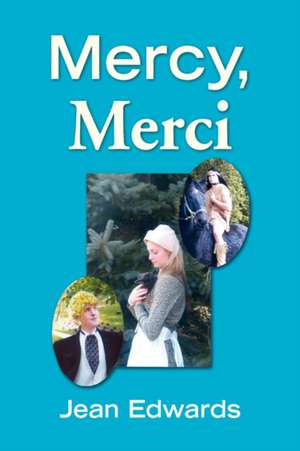 Mercy, Merci de Jean Edwards