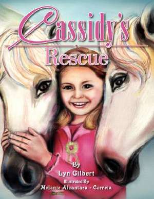 Cassidy's Rescue de Lyn Gilbert