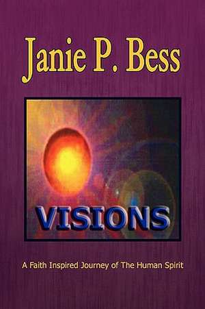 Visions de Janie P. Bess