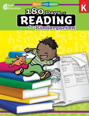 180 Days of Reading for Kindergarten (Level K): Practice, Assess, Diagnose de Suzanne Barchers