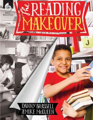 The Reading Makeover de Danny Brassell