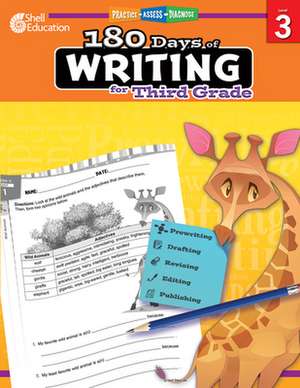 180 Days of Writing for Third Grade (Level 3): Practice, Assess, Diagnose de Kristi Sturgeon