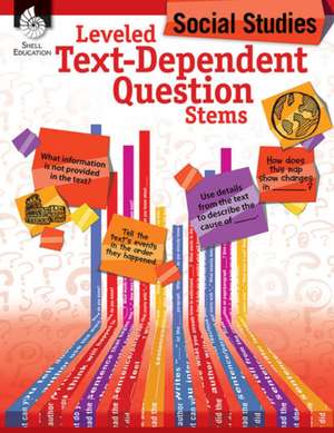 Leveled Text-Dependent Question Stems: Social Studies de Niomi Henry