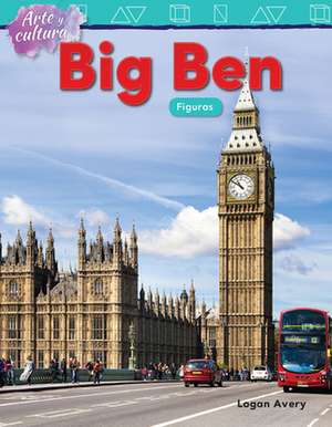 Arte Y Cultura: Big Ben de Logan Avery