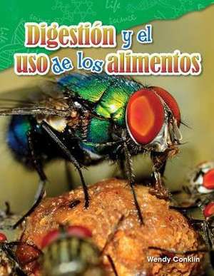 Digestión Y El USO de Los Alimentos de Wendy Conklin