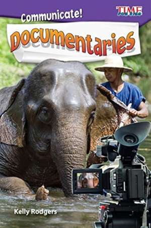 Communicate! Documentaries de Kelly Rodgers