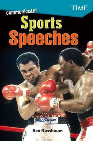 Communicate! Sports Speeches de Ben Nussbaum