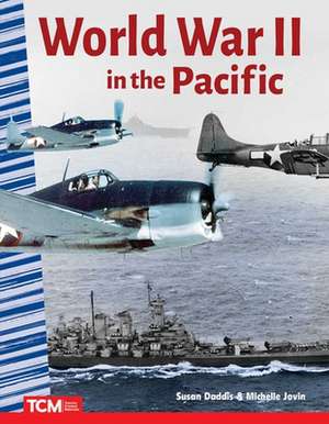 World War II in the Pacific de Susan Daddis