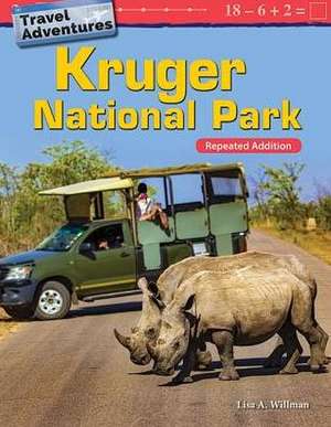 Travel Adventures: Kruger National Park: Repeated Addition de Lisa A. Willman