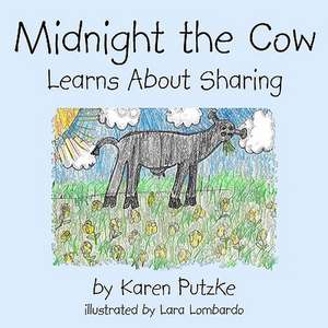 Midnight the Cow de Karen Putzke