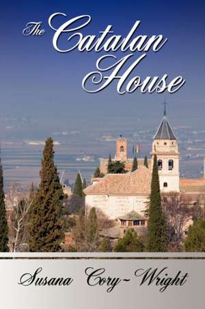 The Catalan House de Susana Cory-Wright