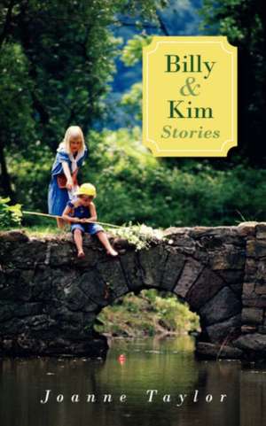 Billy and Kim Stories de Joanne Taylor