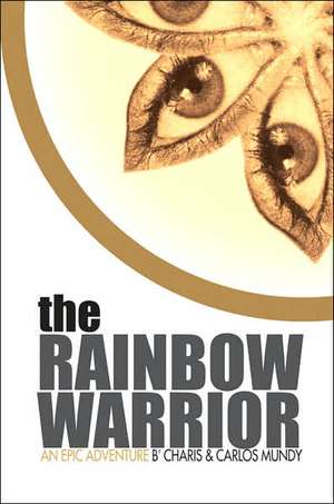 The Rainbow Warrior de Charis Mundy