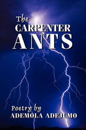 The Carpenter Ants de Ademola Adejumo