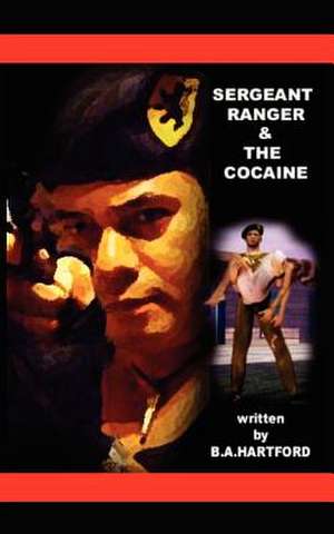 Sergeant Ranger and the Cocaine de B. a. Hartford