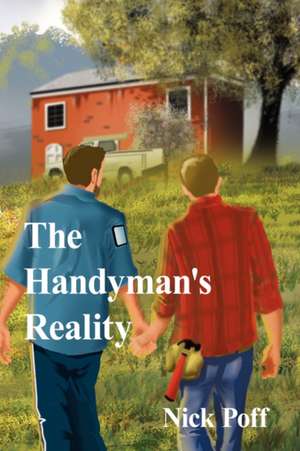 The Handyman's Reality de Nick Poff