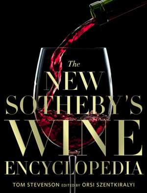 Sotheby's Wine Encyclopedia, 6th Edition de Tom Stevenson