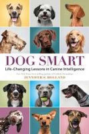 Dog Smart de Jennifer S Holland