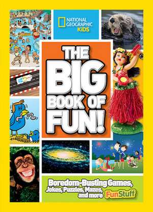 The Big Book of Fun! de National Geographic