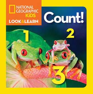 National Geographic Little Kids Look and Learn: Count de National Geographic