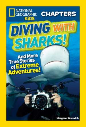 Diving with Sharks! de Margaret Gurevich