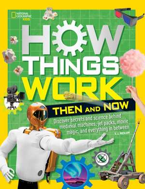 How Things Work: Then and Now de T J Resler